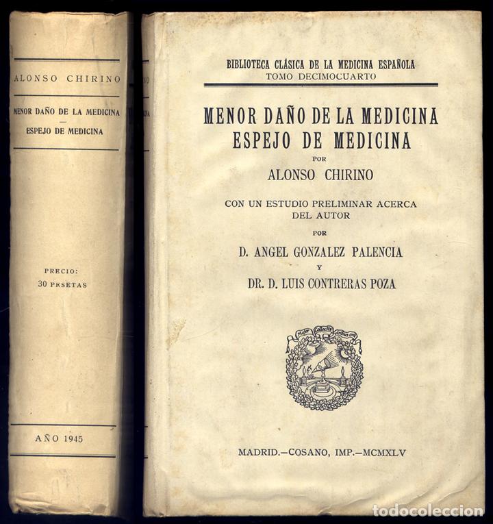 Libri di seconda mano: CHIRINO, Alonso.  Menor Da&ntilde;o de la Medicina y Espejo de la Medicina.  1945.