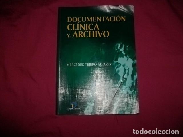 Gebrauchte B&uuml;cher: DOCUMENTACI&Oacute;N CL&Iacute;NICA Y ARCHIVO - MERCEDES TEJERO &Aacute;LVAREZ