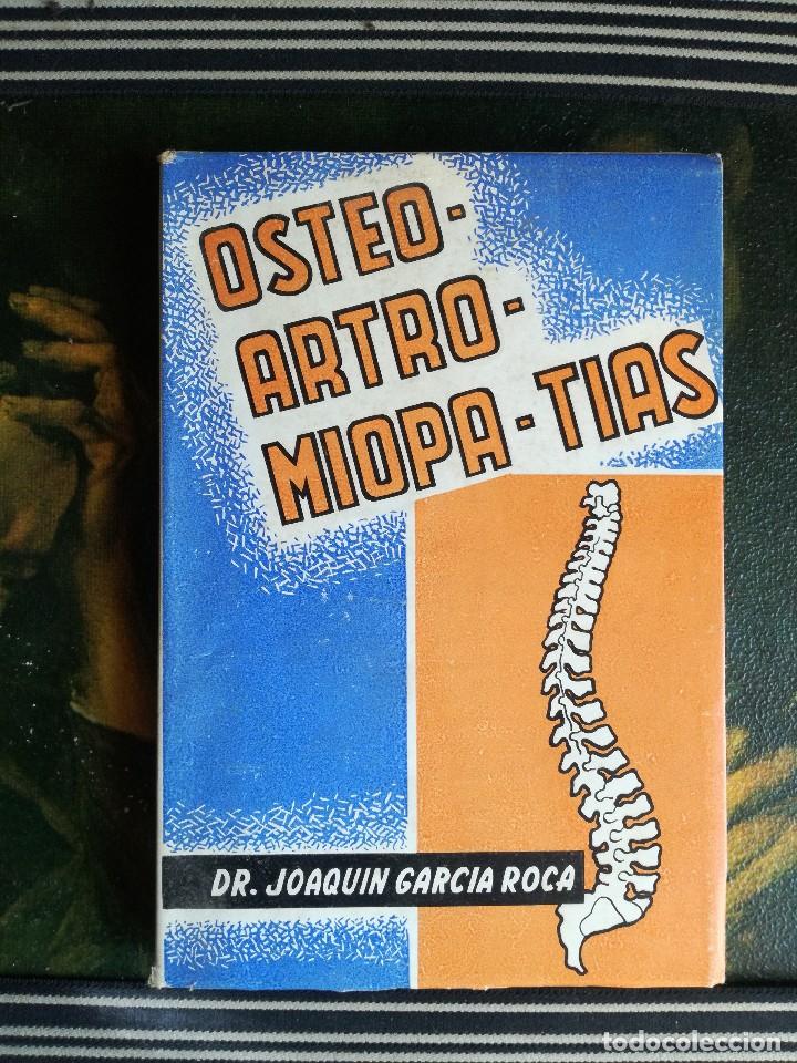 Libros de segunda mano: OSTEO-ARTRO-MIOPA-TIAS. 1964.