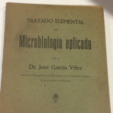 Libros de segunda mano: MICROBIOLOGÍA APLICADA DR.GARCIA VELEZ 1943. Lote 91761664