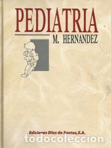 Libros de segunda mano: PEDIATR&Iacute;A &ndash; M. HERN&Aacute;NDEZ - Foto 1