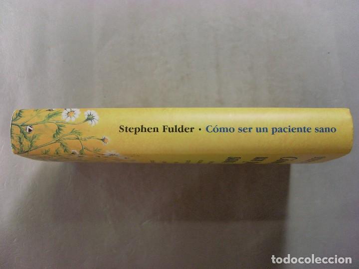 Libros de segunda mano: COMO SER UN PACIENTE SANO / Stephen Fulder / 1995 - Foto 2