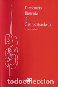 Gebrauchte B&uuml;cher: DICCIONARIO ILUSTRADO DE GASTROENTEROLOG&Iacute;A &ndash; A. C. SMITH; A. B. PRICE