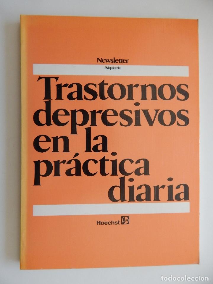 Libros de segunda mano: Trastornos depresivos en la pr&aacute;ctica diaria - Newsletter Psiquiatr&iacute;a