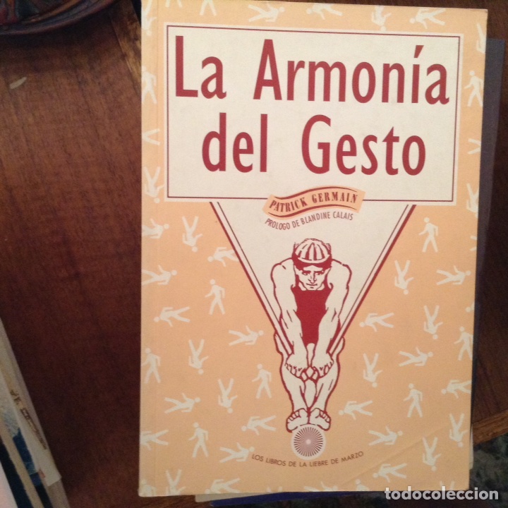 Libros de segunda mano: La armon&iacute;a del gesto. Patrick Germain - Foto 1