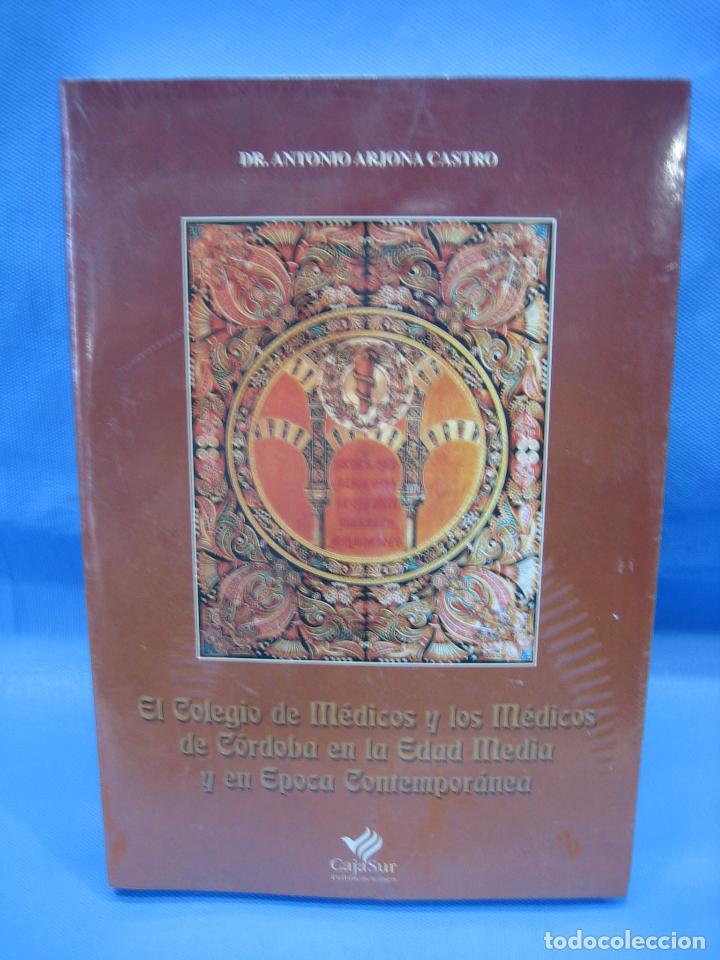 Libros de segunda mano: El colegio de m&eacute;dicos y los m&eacute;dicos de C&oacute;rdoba en la Edad Media