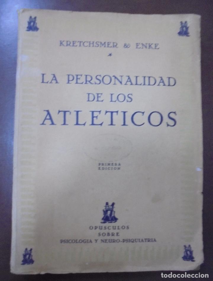 Second hand books: LA PERSONALIDAD DE LOS ATLETICOS. KRETCHSMER & ENKE. 1&ordm; EDICION.