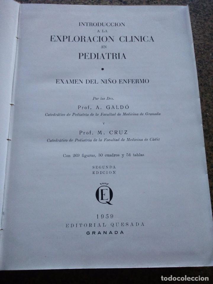 Second hand books: INTRODUCCION A LA EXPLORACION CLINICA EN PEDIATRIA -- A. GALDO Y M. CRUZ -- EDITORIAL QUESADA 1959 -