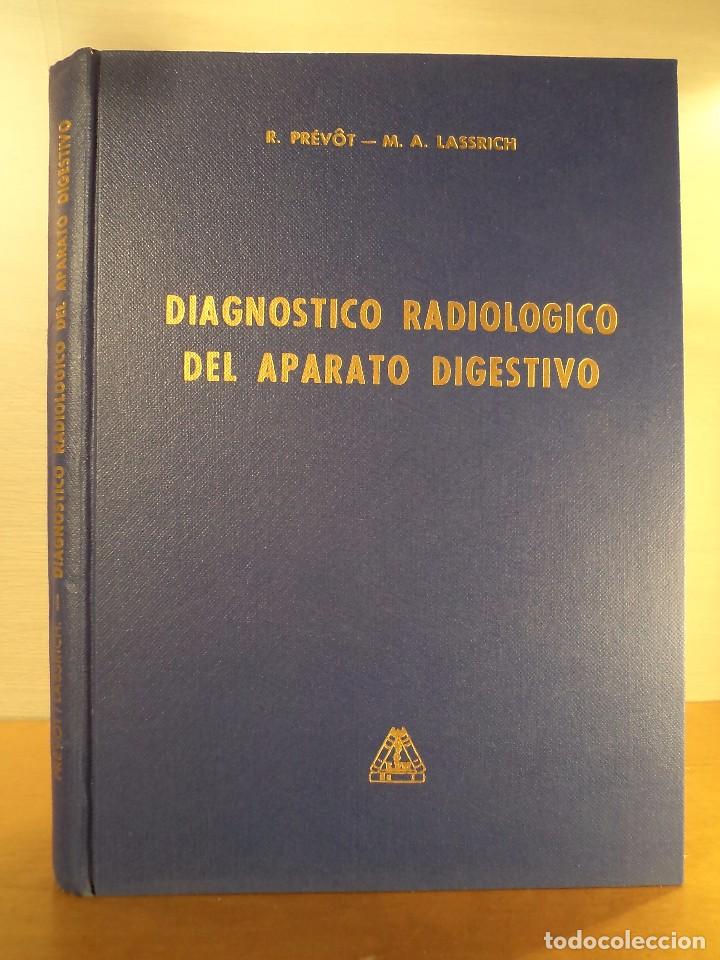 Libri di seconda mano: DIAGN&Oacute;STICO RADIOL&Oacute;GICO DEL APARATO DIGESTIVO. PR&Eacute;VOT, R. y LASSRICH, M. A. 1&ordf; Ed. 1965