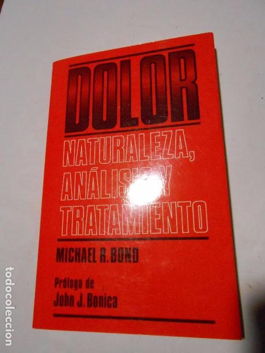 Second hand books: DOLOR NATURALEZA, AN&Aacute;LISIS Y TRATAMIENTO - MICHAEL R. BONO - HAROFARMA - 1986
