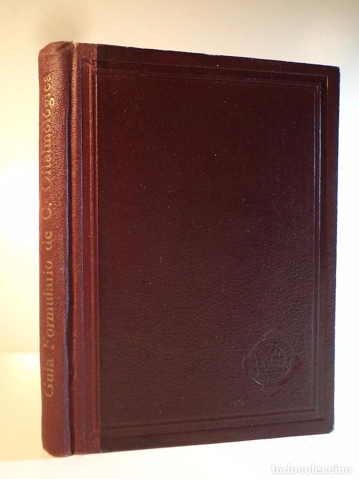 Libri di seconda mano: GU&Iacute;A FORMULARIO DE CL&Iacute;NICA OFTALMOL&Oacute;GICA. Dr. TEROL ALTET, Jos&eacute; Mar&iacute;a.Editorial Saber, Valencia 1946