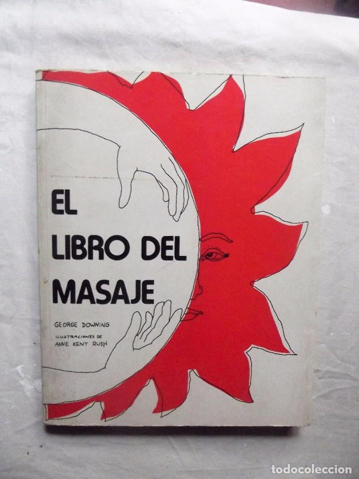 Libros de segunda mano: EL LIBRO DEL MASAJE DE GEORGE DOWNING - Foto 1