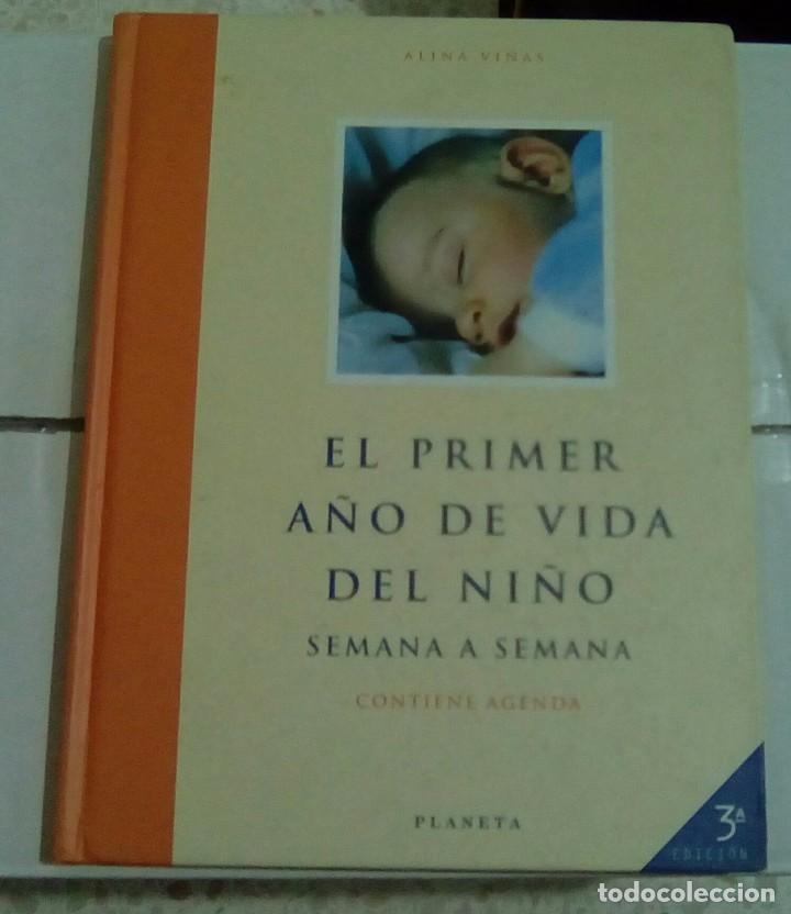 Libri di seconda mano: EL PRIMER A&Ntilde;O DE VIDA DEL NI&Ntilde;O SEMANA A SEMANA