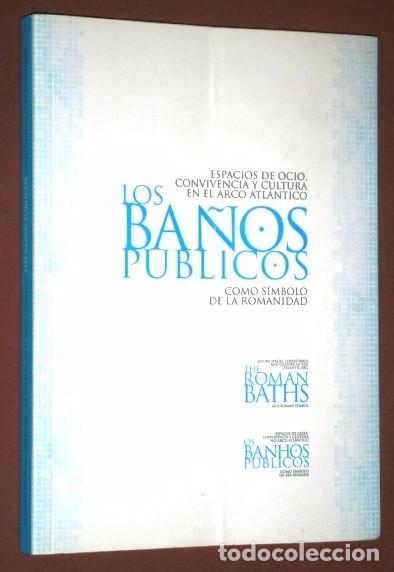 Libri di seconda mano: Los ba&ntilde;os p&uacute;blicos como s&iacute;mbolo de romanidad de Ayuntamiento de Gij&oacute;n en 2002