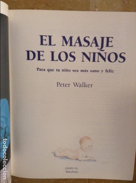 Libros de segunda mano: EL MASAJE DE LOS NI&Ntilde;OS (PETER WALKER) - Foto 3