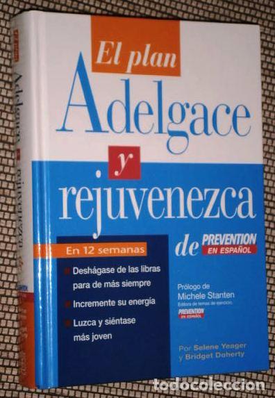 Livres d'occasion: El plan adelgace y rejuvenezca por Selene Yeager y Bridget Doherty de Prevention Rodale 2003