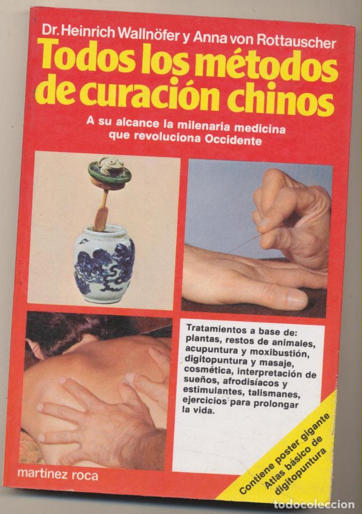 Libros de segunda mano: Todos los m&eacute;todos de curaci&oacute;n chinos.