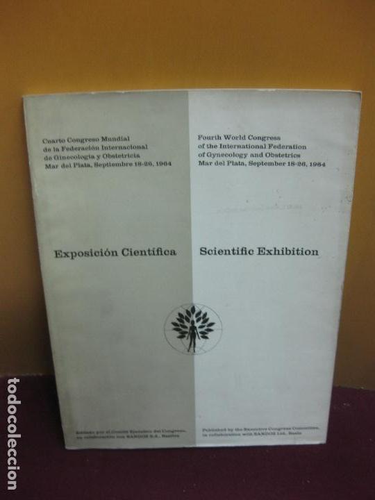 Livros em segunda m&atilde;o: EXPOSICION CIENTIFICA. CUARTO CONGESO MUNDIAL FED. INT. DE GINECOLOGIA Y OBSTETRICIA. 1964.
