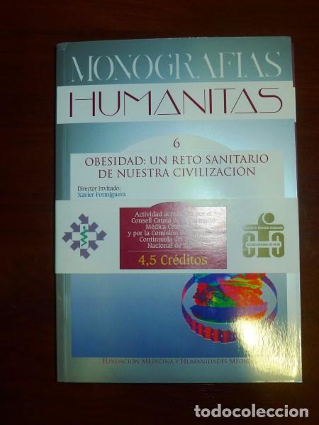 Second hand books: MONOGRAF&Iacute;AS HUMANITAS. 6 : Obesidad : Un reto sanitario de nuestra civilizaci&oacute;n