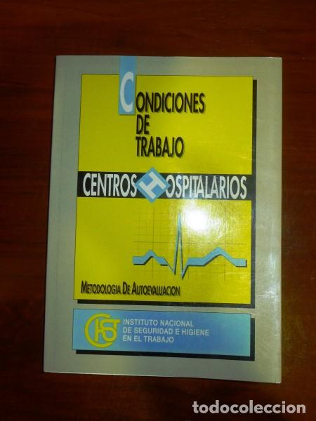 Second hand books: CONDICIONES DE TRABAJO : Centros hospitalarios : Metodolog&iacute;a de autoevaluaci&oacute;n