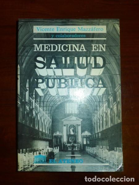 Livres d'occasion: MAZZAFERO, Vicente Enrique. Medicina en salud p&uacute;blica