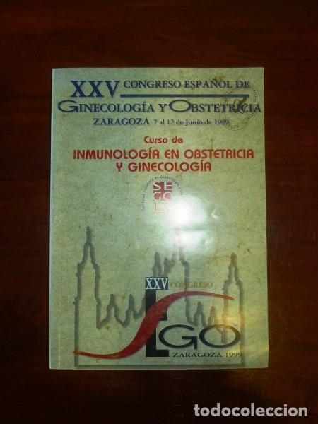 Libri di seconda mano: Curso de Inmunolog&iacute;a en Obstetricia y Ginecolog&iacute;a / XXV Congreso Espa&ntilde;ol de Ginecolog&iacute;a y Obstetrici