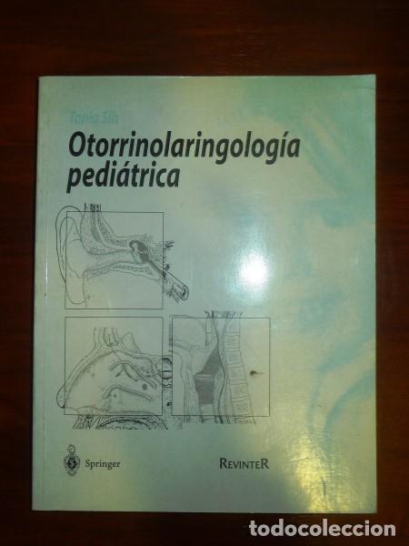 Second hand books: SIH, Tania. Otorrinolaringolog&iacute;a pedi&aacute;trica / coordinadoras Berenice Dias Ramos, Eul&aacute;lia Sakano,...