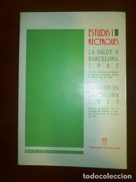 Libri di seconda mano: LA SALUT A BARCELONA 1985 : Informe presentat... = La salud en Barcelona 1985 : Informe presentado