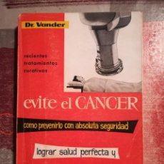 Libros de segunda mano: EVITE EL CÁNCER - DR. VANDER - 1961