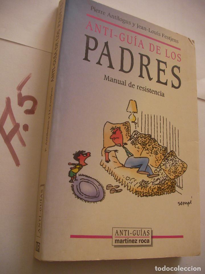 Gebrauchte B&uuml;cher: ANTI GUIA DE LOS PADRES - MANUAL DE RESISTENCIA