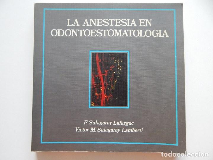 Gebrauchte B&uuml;cher: La anestesia en odontoestomatolog&iacute;a - F. Salagaray Lafargue, Victor M. Salagaray Lamberti