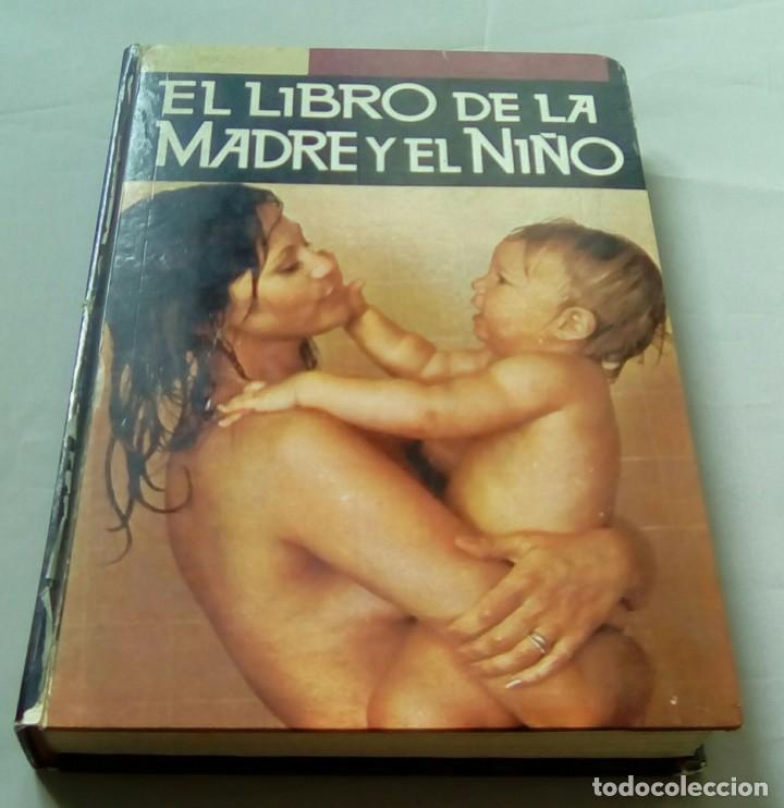 Libros de segunda mano: EL LIBRO DE LA MADRE Y EL NI&Ntilde;O - Foto 1