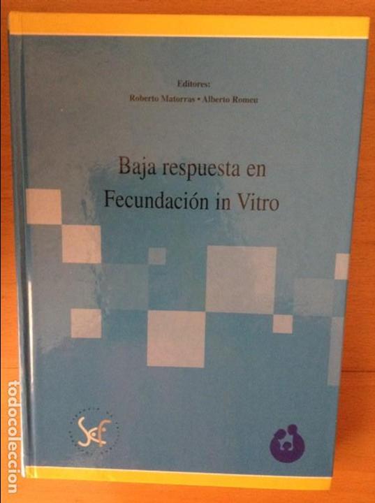 Second hand books: BAJA RESPUESTA EN FECUNDACION IN VITRO (ROBERTO MATORRAS, ALBERTO ROMEU)