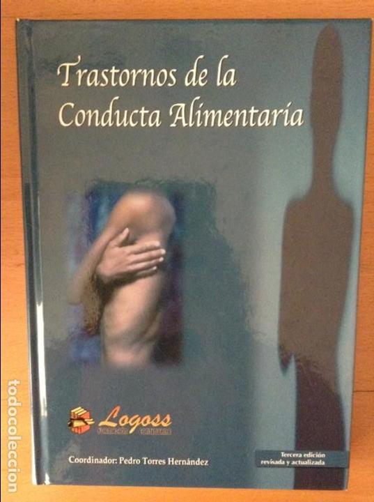 Libros de segunda mano: TRASTORNOS DE LA CONDUCTA ALIMENTARIA (PEDRO TORRES HERNANDEZ)