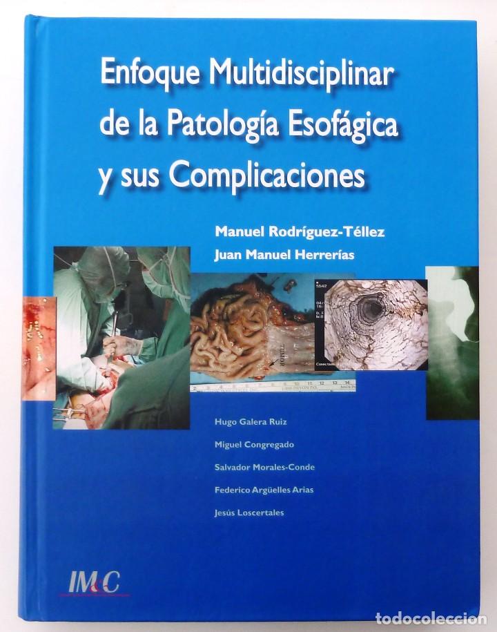 Gebrauchte B&uuml;cher: ENFOQUE MULTIDISCIPLINAR PATOLOGIA DIGESTIVA Y COMPLICACIONES. MANUEL RODRIGUEZ TELLEZ. IMC 2006.