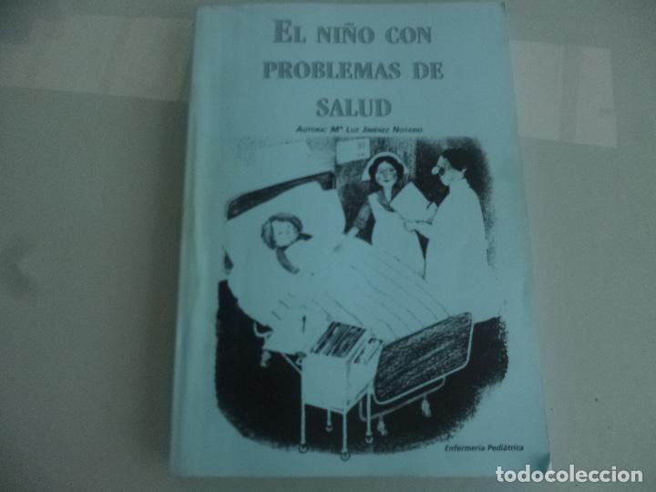 Second hand books: El ni&ntilde;o con problemas de salud M&ordf; Luz Jimenez Notario Enfermer&iacute;a Pedi&aacute;trica 1999 Escuela Malaga