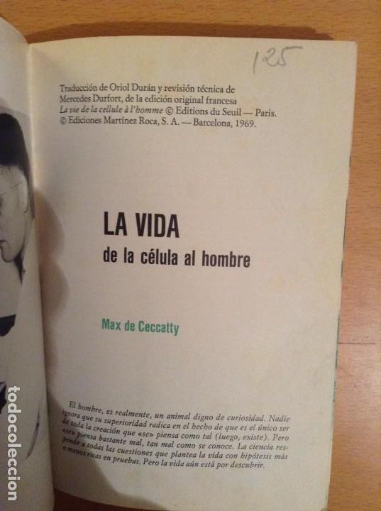 Libros de segunda mano: LA VIDA. DE LA CELULA AL HOMBRE (MAX DE CECCATTY) - Foto 3