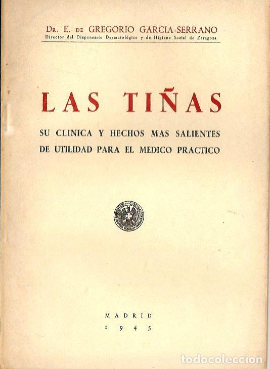 Libros de segunda mano: S35- LIBRO DE 62 Pags - LAS TI&Ntilde;AS - MADRID 1945 DR. GREGORIO GARCIA-SERRANO