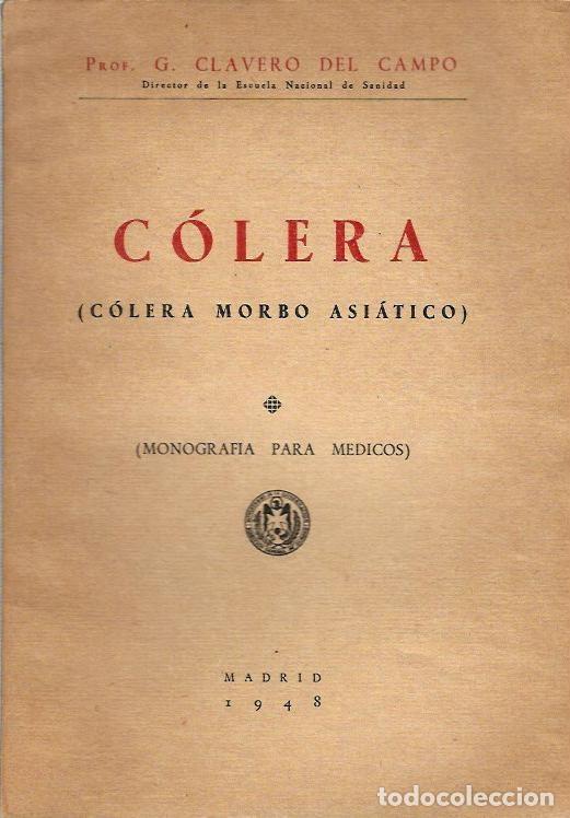 Libros de segunda mano: S35- LIBRO DE 96 Pags - COLERA - MADRID 1948 Dr. CLAVERO DEL CAMPO
