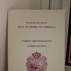 Libros de segunda mano: CODIGO DEONTOLOGICO FARMACEUTICO. REAL ACADEMIA DE FARMACIA. MADRID 1991.IMPECABLE