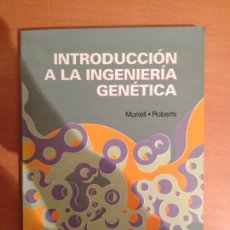 Libros de segunda mano: INTRODUCCIÓN A LA INGENIERÍA GENÉTICA (MURRELL . ROBERTS) EDITORIAL LIMUSA