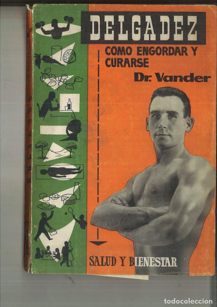 Libros de segunda mano: LA DELGADEZY SU CURACI&Oacute;N. Dr. Vander - Foto 1
