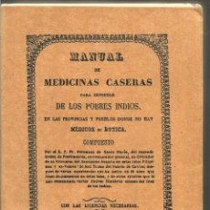 Libros de segunda mano: MANUAL DE MEDICINAS CASERAS PARA CONSUELO DE LOS POBRES INDIOS