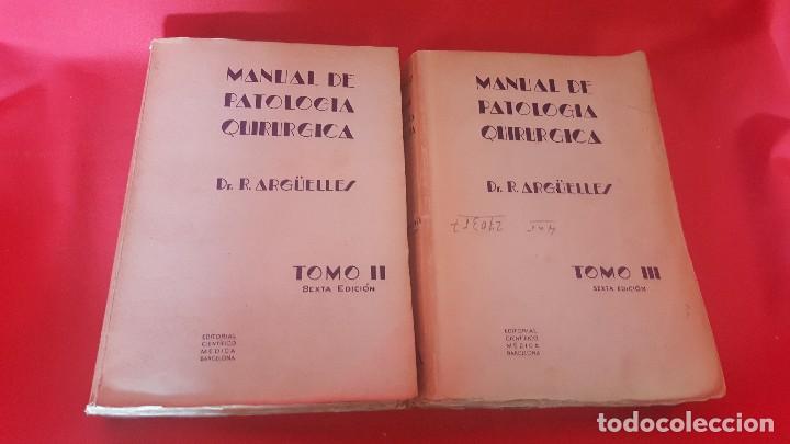 Livres d'occasion: MANUAL DE PATOLOG&Iacute;A QUIR&Uacute;RGICA. PROFESOR ARGUELLES. 1952.
