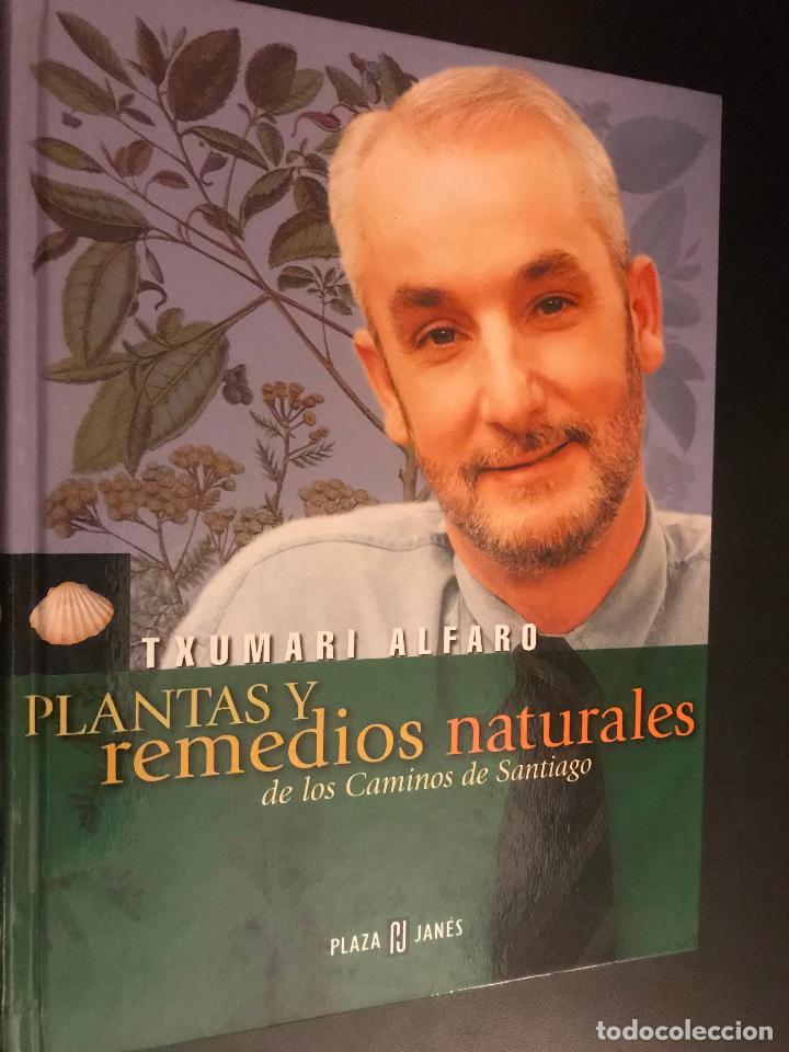 Libri di seconda mano: TXUMARI ALFARO. PLANTAS Y REMEDIOS NATURALES DE LOS CAMINOS DE SANTIAGO