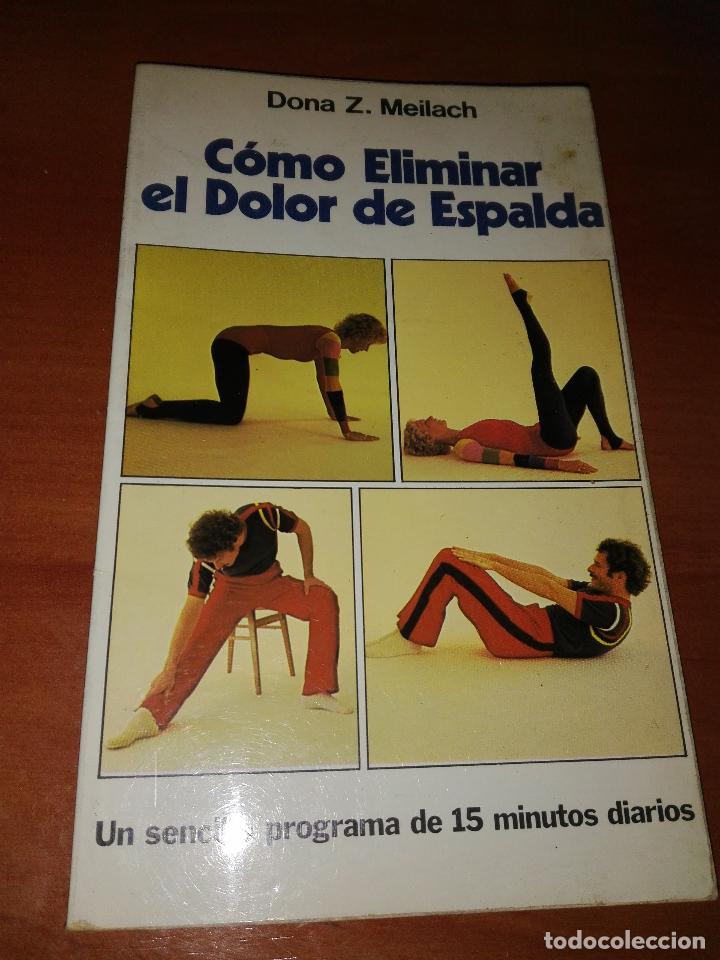 Libros de segunda mano: COMO ELIMINAR EL DOLOR DE ESPALDA - Foto 1
