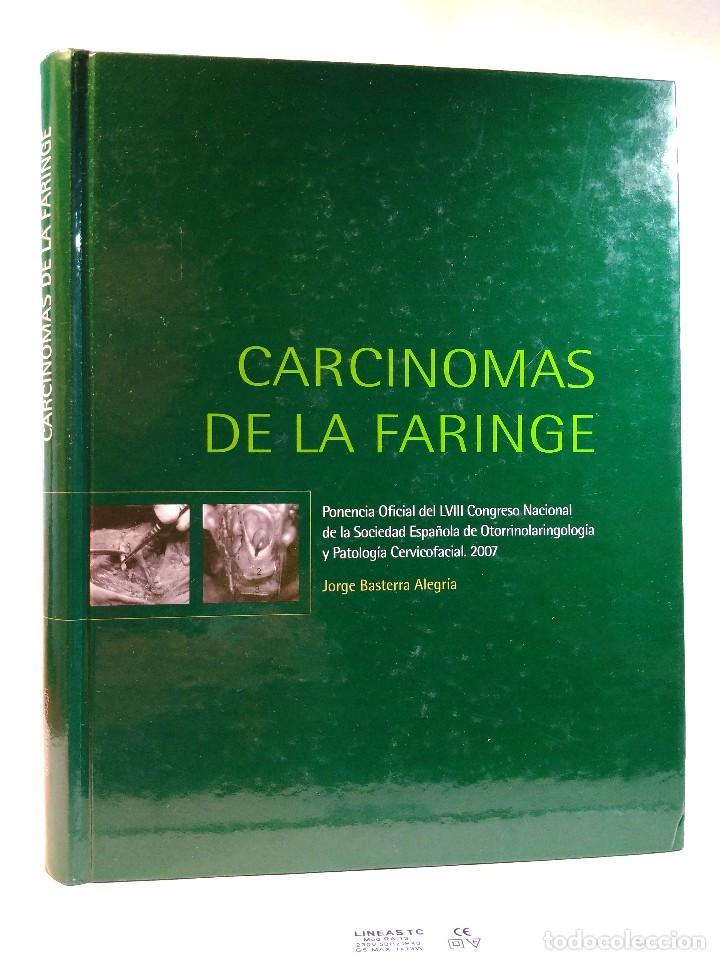 Gebrauchte B&uuml;cher: CARCINOMAS DE LA FARINGE. VV.AA. BASTERRA ALEGR&Iacute;A, Jorge. Ed M&eacute;dicas. 2007. ISBN 9788496727304.