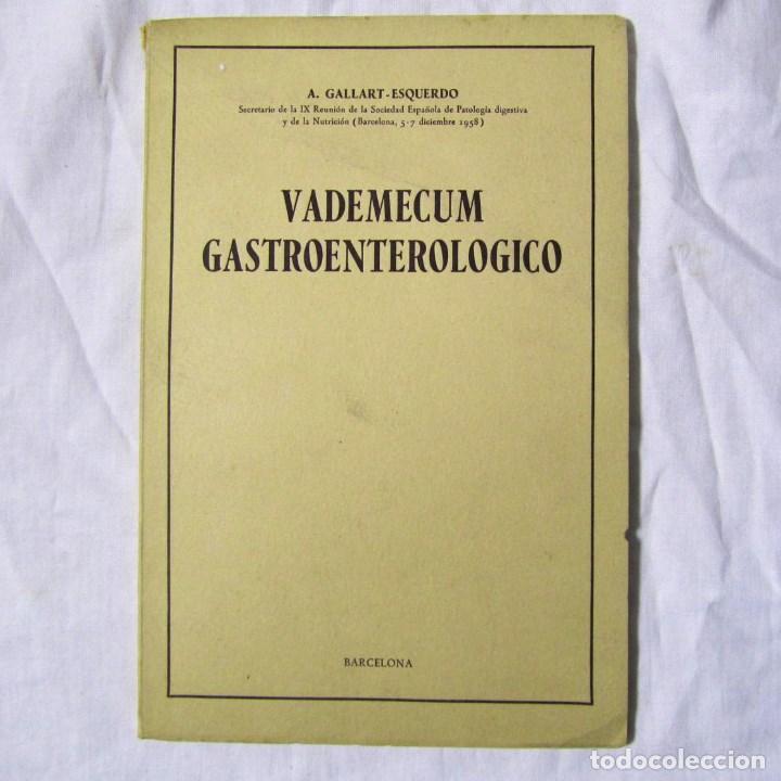 Gebrauchte B&uuml;cher: Vademecum Gastroenterol&oacute;gico A. Gallart.Esquerdo 1960