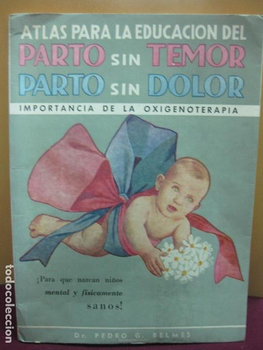 Livros em segunda m&atilde;o: ATLAS PARA LA EDUCACION DEL PARTO SIN TEMOR Y SIN DOLOR. IMPORTANCIA DE LA OXIGENOTERAPIA. 1963