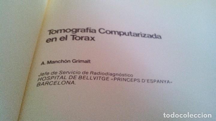 Libros de segunda mano: TOMOGRAFIA COMPUTARIZADA EN EL TORAX- A. manchon grimalt-1982 - Foto 3